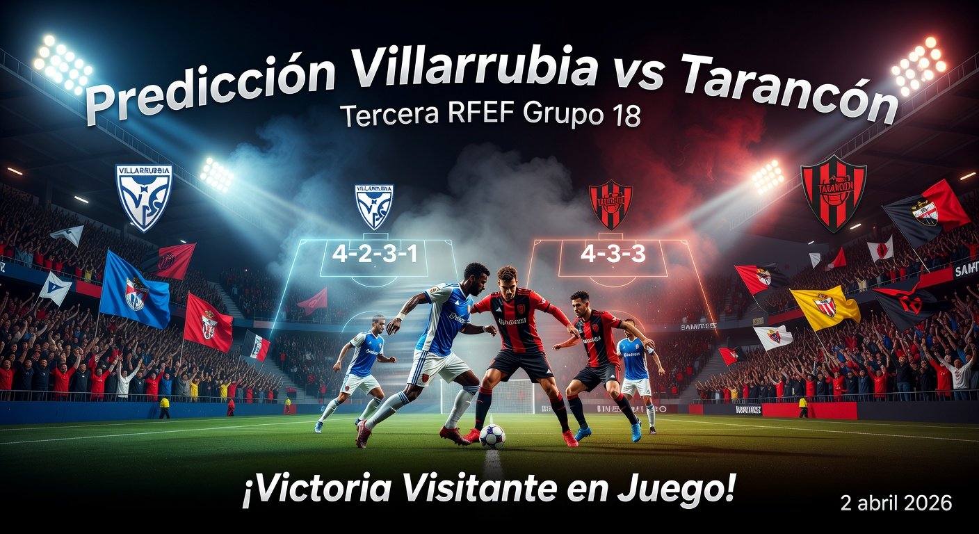 Villarrubia vs Tarancón Pronóstico / Prediction